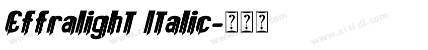 Effralight Italic字体转换